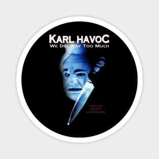 The Curse of Karl Havoc Magnet